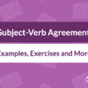 SUBJECT-VERB AGREEMENT (CONCORD)