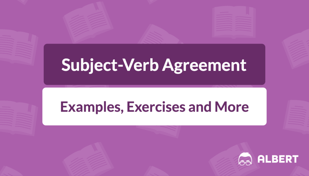 SUBJECT-VERB AGREEMENT (CONCORD)