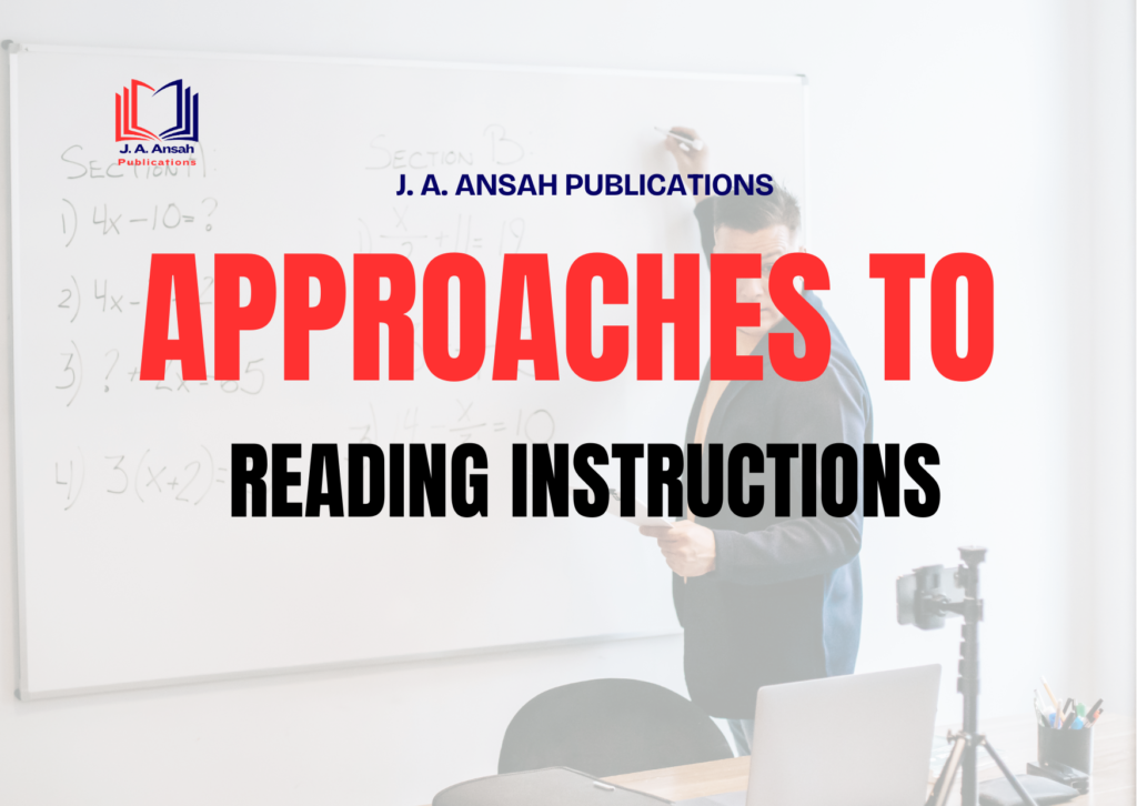 APPROACHES TO READING INSTRUCTION
