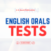 ENGLISH ORALS-TESTS