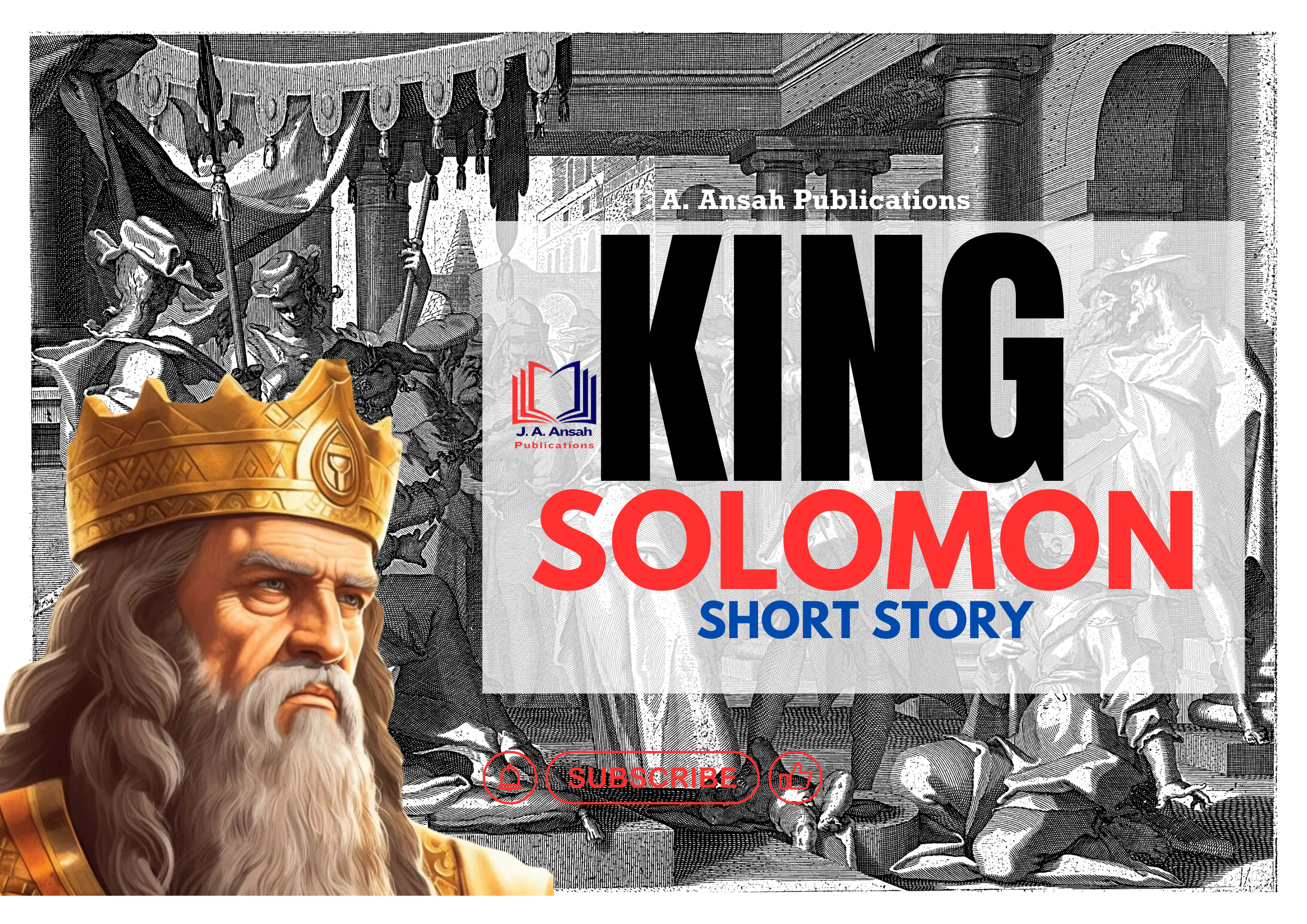 The Life and Legacy of King Solomon