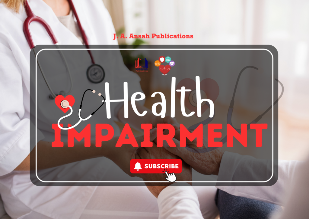 HEALTH IMPAIRMENTS
