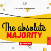 THE ABSOLUTE MAJORITY SYSTEM/SECOND BALLOT SYSTEM