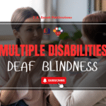MULTIPLE DISABILITIES: DEAF BLINDNESS