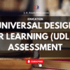 UNIVERSAL DESIGN FOR LEARNING (UDL) IN ASSESSMENT