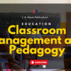 Classroom Management and Pedagogy
