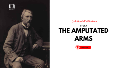 THE AMPUTATED ARMS- PART THREE