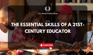 THE ESSENTIAL SKILLS OF A 21ST-CENTURY EDUCATOR