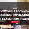 COMMUNITY LANGUAGE LEARNING: IMPLICATIONS FOR CLASSROOM TEACHING