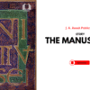 THE MANUSCRIPT- PART ONE