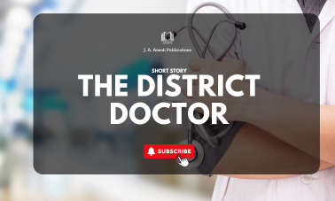 THE DISTRICT DOCTOR-PART 1